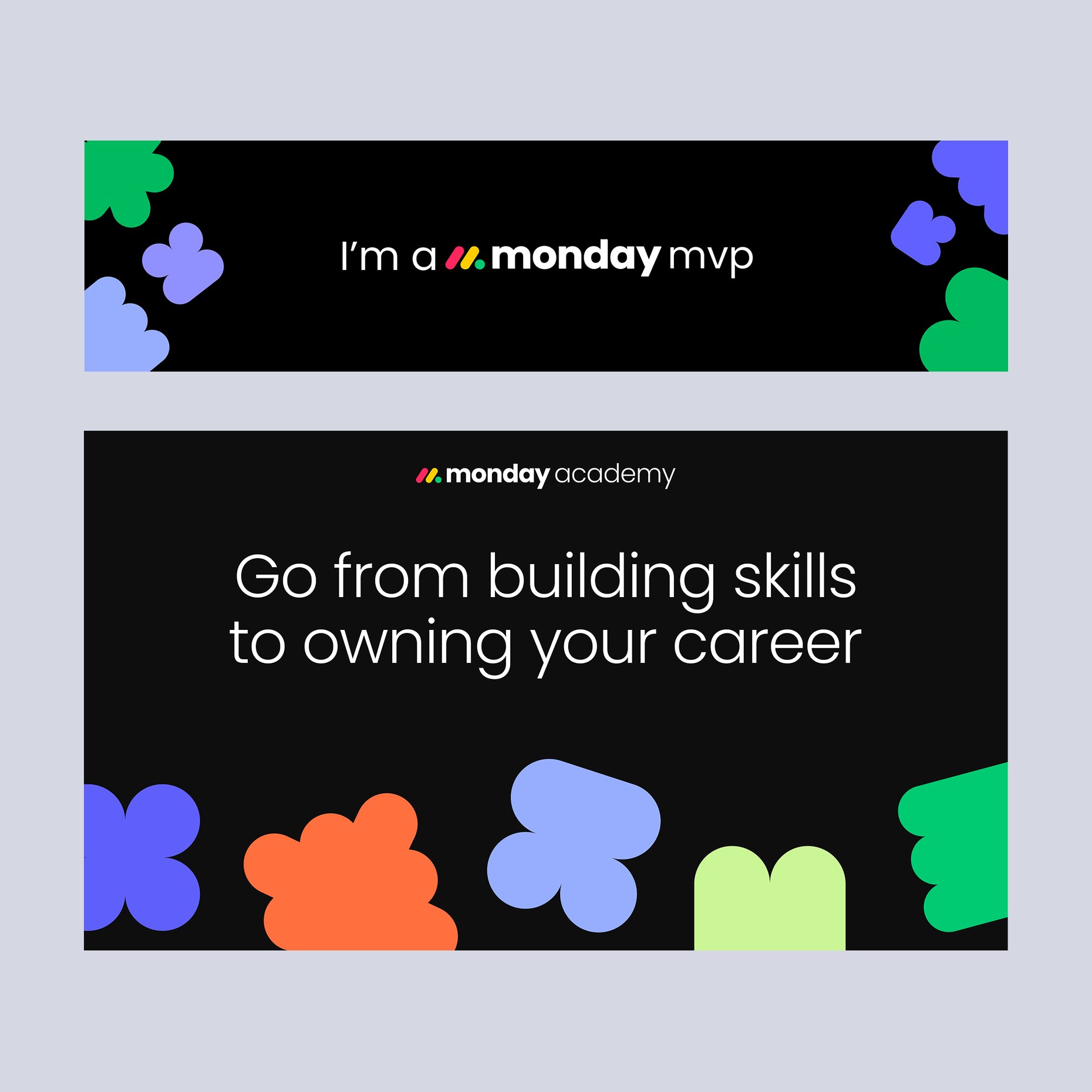 Two banners: I am a monday mvp, and Go from building skills to owning your career